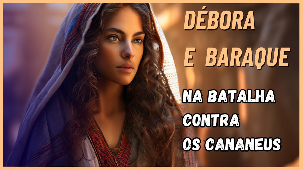 Pré Aula-Lição 6- Débora e Barraque na Batalha contra os Cananeus- Juniores 2025