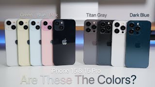 iPhone 15 Pro - Are These The Real Colors?