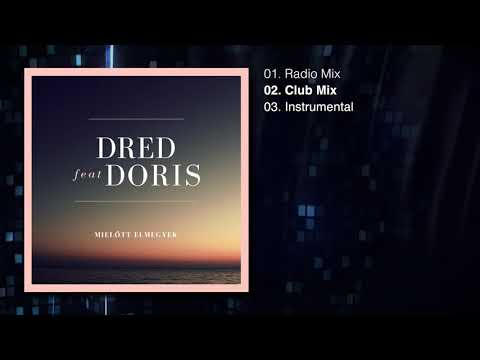 Dred Feat Doris - Mielőtt Elmegyek  (Remix Single)