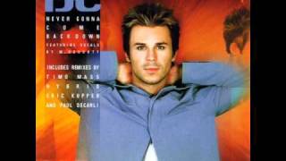 BT   Never gonna come back down Hybrid mix