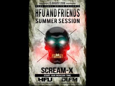 Scream-X - @ Hard Force United And Friends (Summer Session 2018)