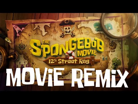 SpongeBob Movie: Search For SquarePants - 12th Street Rag Remix