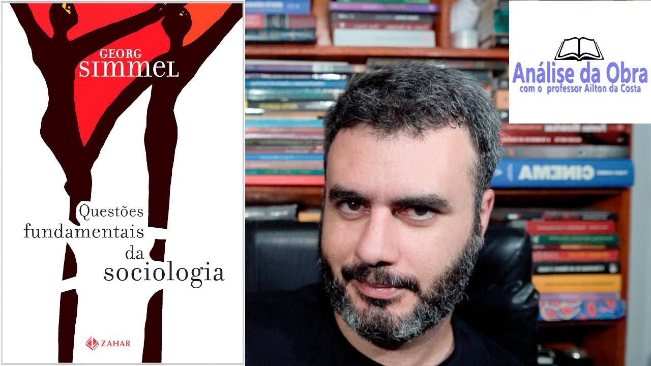 Questões fundamentais da sociologia - Georg Simmel / Análise da Obra