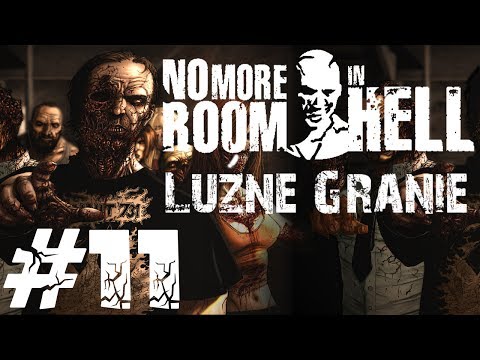 [LUŹNE GRANIE] No More Room In Hell #11 - Mapa "nmo_chinatown", Byłem tak blisko!