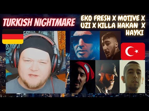 GERMAN Reaction | 🇹🇷 Turkish Nightmare | Eko Fresh X Killa Hakan X Uzi X Motive X Hayki