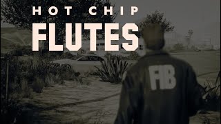 Hot Chip- Flutes (GTA V)