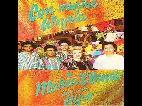 MARIA ELENA - (1987) Con Mucha Alegria (Lado A)