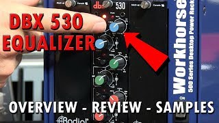 Video thumbnail for DBX 530 Equalizer 500 Series  Module Review with Samples by purewaveaudio