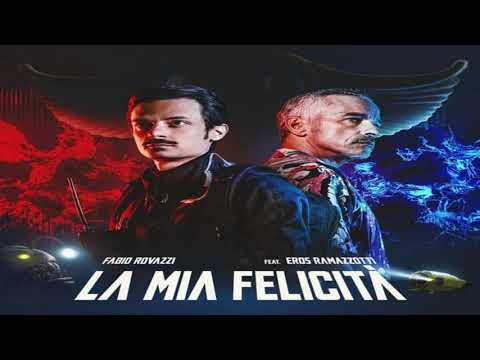 Fabio Rovazzi - La mia felicità (feat.Eros Ramazzotti)