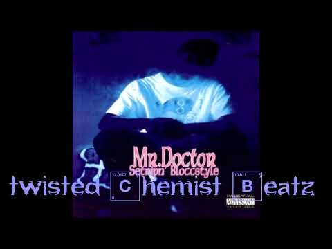 Mr. Doctor – Bloccstyle (ft. Brotha Lynch Hung) Remix (Twisted Chemist Beatz)