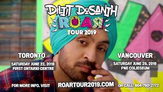 Diljit Dosanjh - LIVE Roar Tour 2019 - Vancouver, BC & Toronto, ON