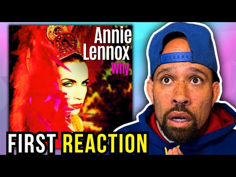 Rapper FIRST time REACTION to Annie Lennox - Why!! Take um to church...
