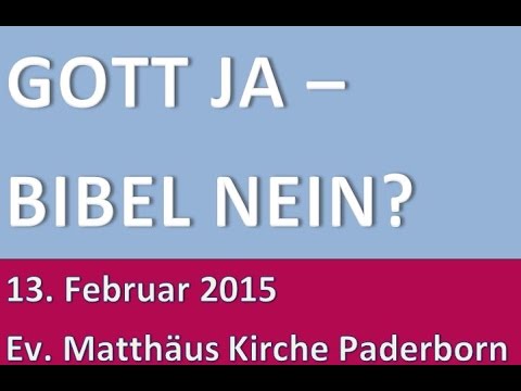 Gott Ja - Bibel Nein? - Ulrich Parzany ProChrist LIVE Paderborn