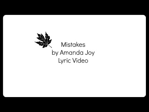 <h1 class=title>Mistakes by Amanda Joy Lyrics</h1>