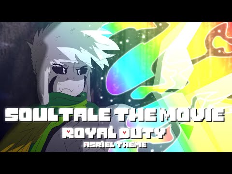 Soultale The Movie OST - Royal Duty (Asriel Theme)