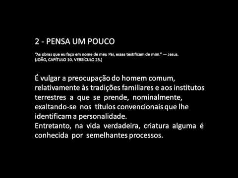 Cap. 2 - Estudando o livro PÃO NOSSO - Pensa um pouco - Emmanuel e Chico Xavier.