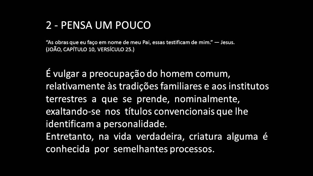 Cap. 2 - Estudando o livro PÃO NOSSO - Pensa um pouco - Emmanuel e Chico Xavier.
