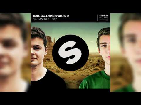 Mike Williams x Mesto - Wait Another Day (Acapella)