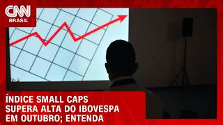 Vídeo: Índice small caps supera alta do Ibovespa em outubro; veja no Fechamento de Mercado | HORA H