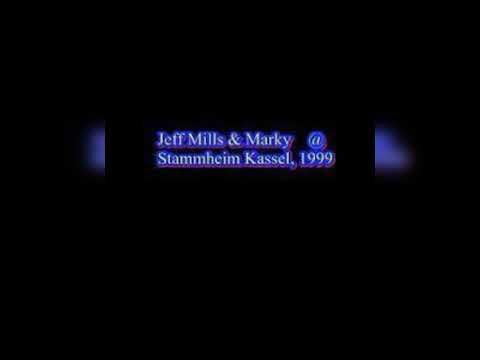Jeff Mills  Marky  Live at Stammheim Kassel 1999