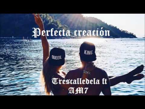 Perfecta creación - Trescalledela ft Kiddgosebumps