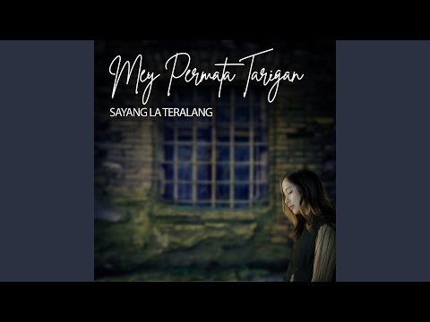 SAYANG LA TERALANG