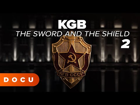 KGB: THE SWORD AND THE SHIELD 2 – INSIDE RUSSIA’S MOST FEARED AGENCY, Documentary, Cold War