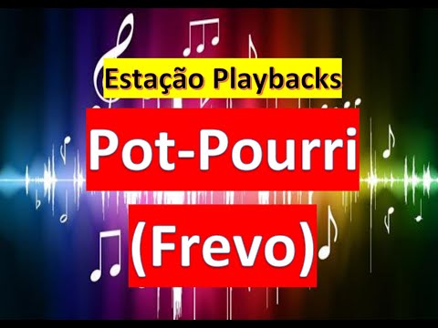 Pot-Pourri - (Frevo) - Playback