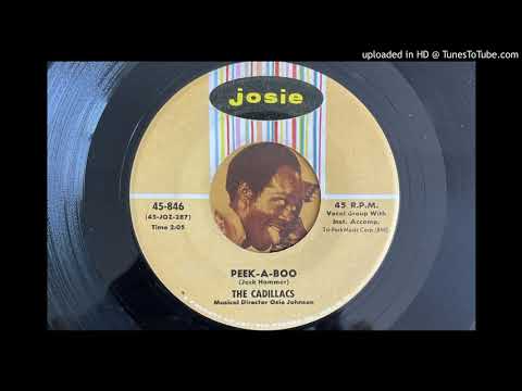 The Cadillacs - Peek-A-Boo (Josie) 1958