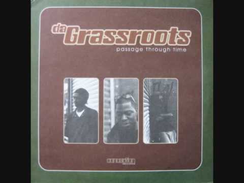 Da Grassroots- Last days