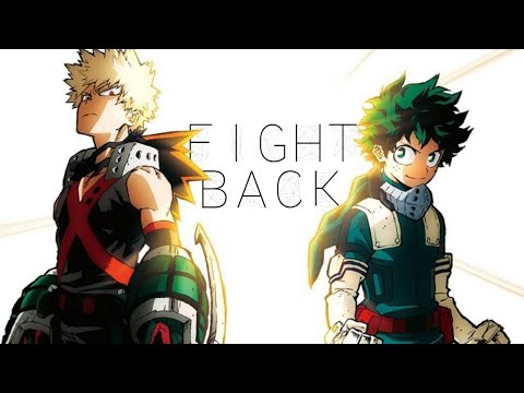 Fight Back - [BNHA Heroes Rising] AMV