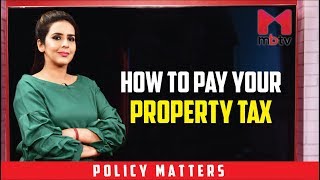 How to pay your Property Tax ( Policy Matters S01E61)