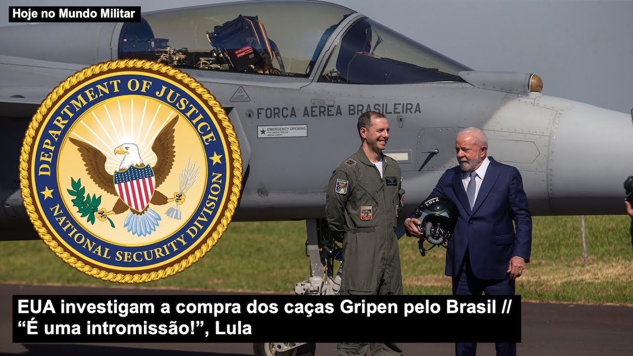 EUA investigam a compra dos caças Gripen pelo Brasil – “É uma intromissão!”, Lula