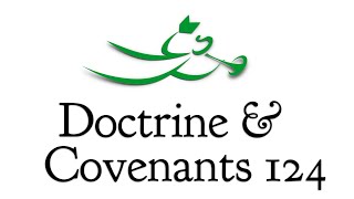 Doctrine and Covenants 124, with Scott Woodward
