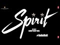 SPIRIT OneBadHabit Hindi PRABHAS Triptii D Vivek Oberoi Sandeep R Vanga Bhushan Kumar
