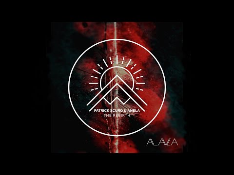 Patrick Scuro & Anela - The Rebirth (Original Mix)