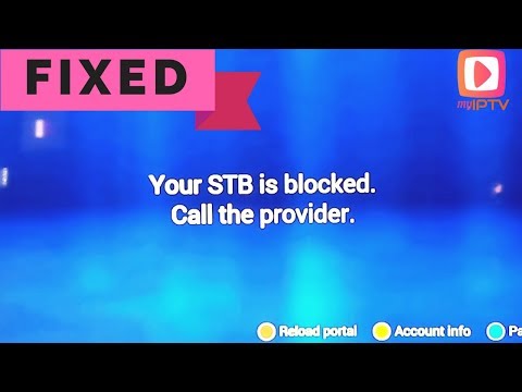 Change Portal Fixed: Your STB is Blocked Call the provider on MAG 255/256 iptv account solution