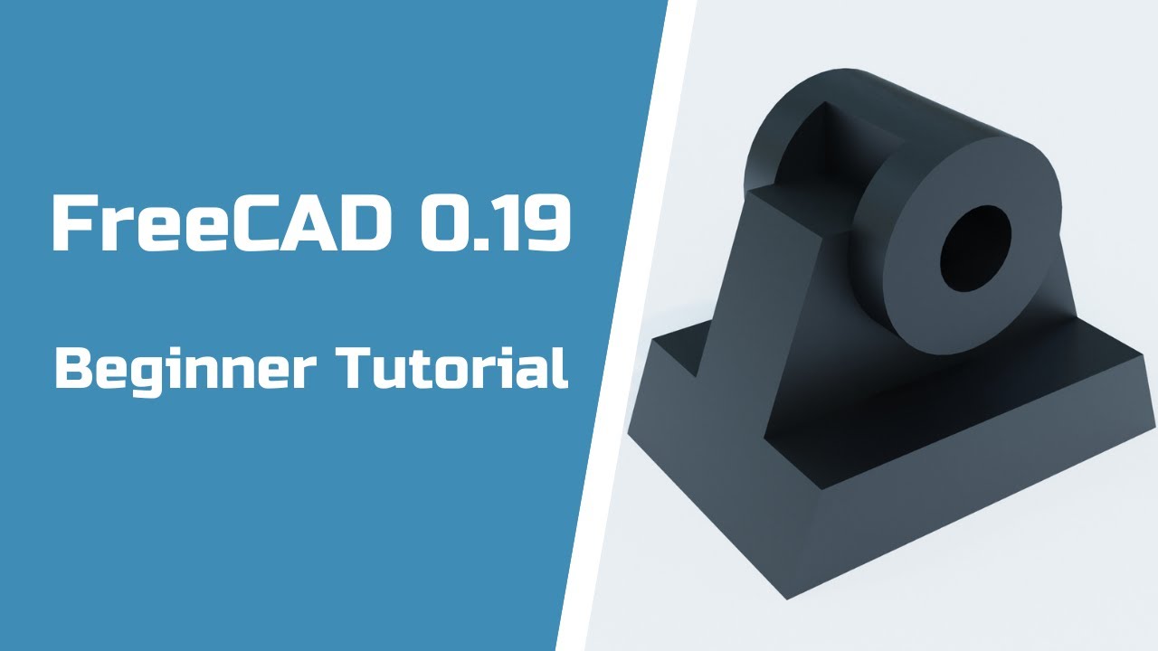 FreeCAD 0.19 Beginner Tutorial - Part Design
