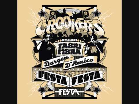 Crookers Feat Fabri Fibra & Dargen D' Amico - Festa