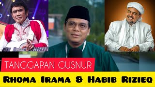 Download lagu GUSNUR'S RESPONSE REGARDING RHOMA IRAMA AND HABIB RIZIEQ mp3