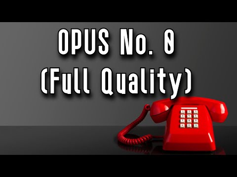 Opus No. 0 (The not-so-famous Hold Music) - [FULL QUALITY]