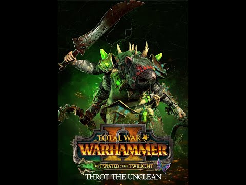 Throt - 'This is Total War' - Legendary Difficulty, Legendary Chaos - Warhammer 2 - Part 2