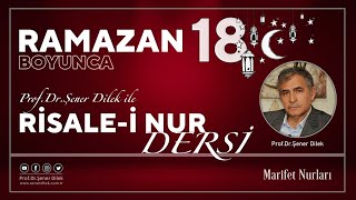Mesnevi-i Nuriye Dersleri - 99 : Zerre - 17. Ders | Prof. Dr. Şener Dilek ile Ramazan Programı - 18