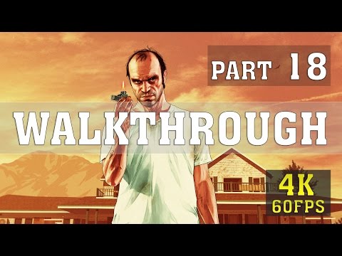 GRAND THEFT AUTO V 5K WALKTHROUGH PART 18  | 4K 60FPS PC GAMEPLAY | ThirtyIR.com