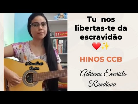 You freed us from slavery ❤️✨️ HYMNS CCB Voice and Guitar Adriana Evaristo RONDÔNIA