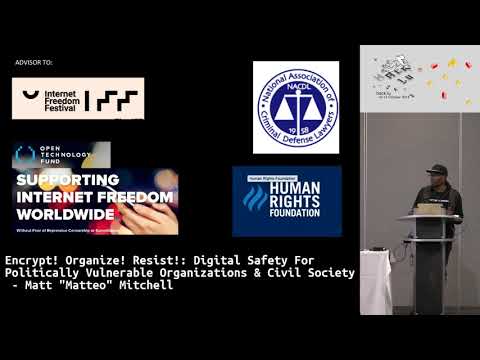 Hack.lu 2018: Digital Safety For Politically Vulnerable Organizations - Matt "Mateo" Mitchell