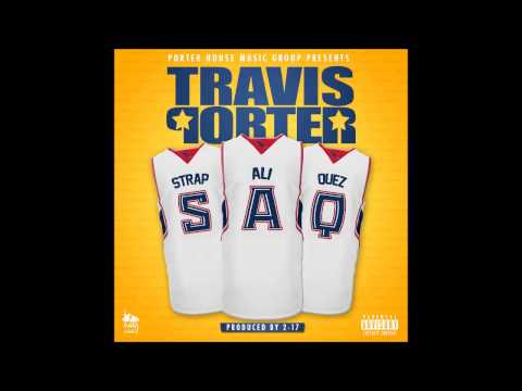 Travis Porter - Re Up (Ft. Spodee) [S.A.Q]