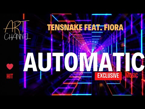 MUSIC IBIZA 2023 EXCLUSIVE Tensnake feat. Fiora - Automatic (Tensnake Remix)