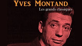 Yves Montand - Parce-que ca me donne du courage