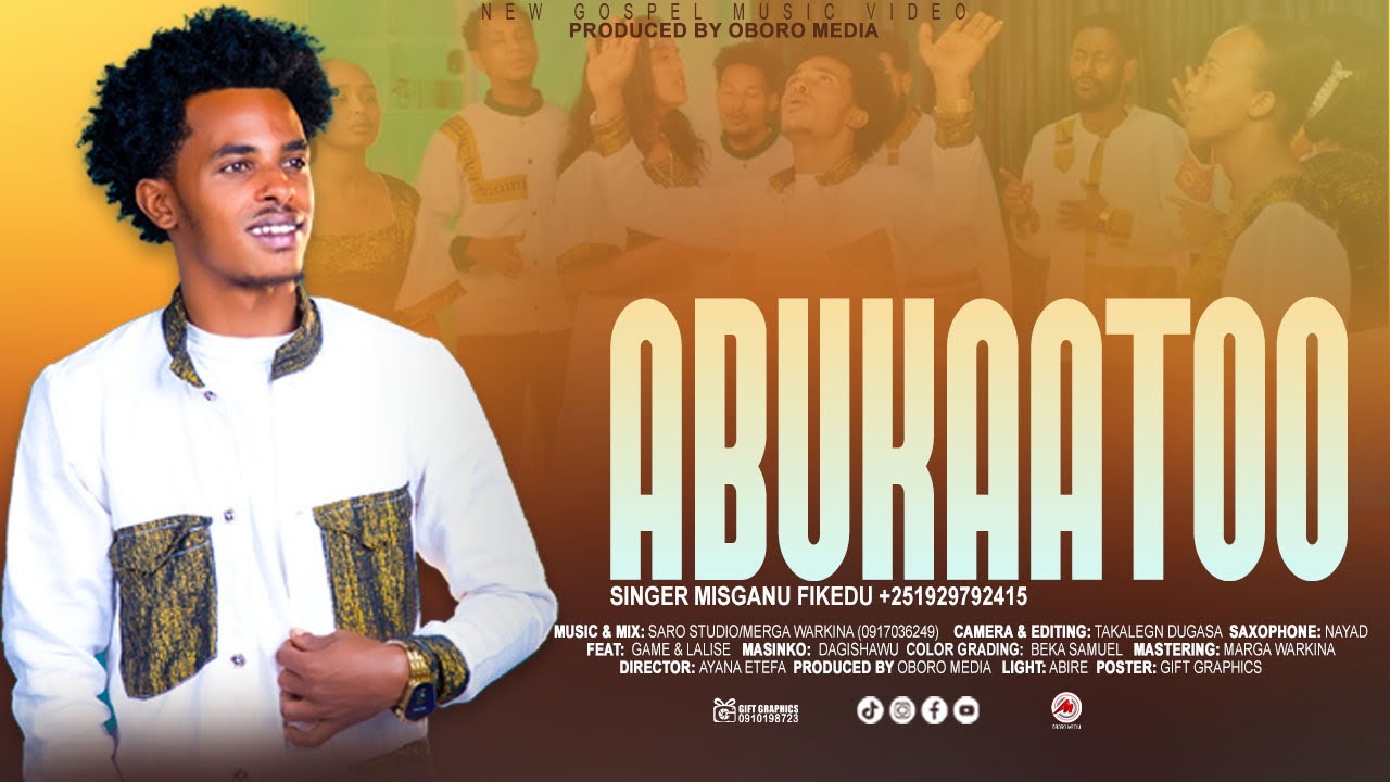 MISGANU FIKADU || ABUKAATTOO